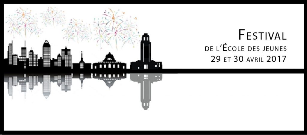 Festival 2017 : L’École des jeunes fête Montréal !